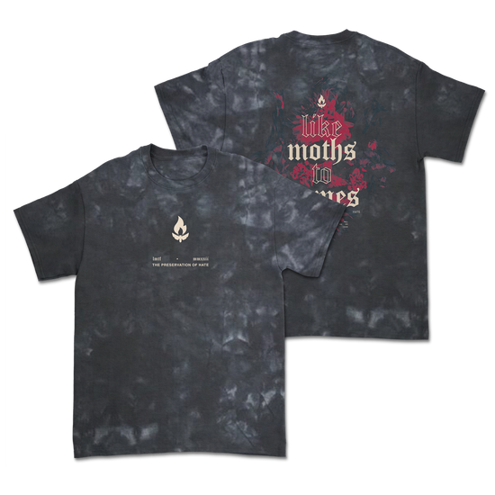 Like Moths To Flames - Preservation of Hate Dye Shirt