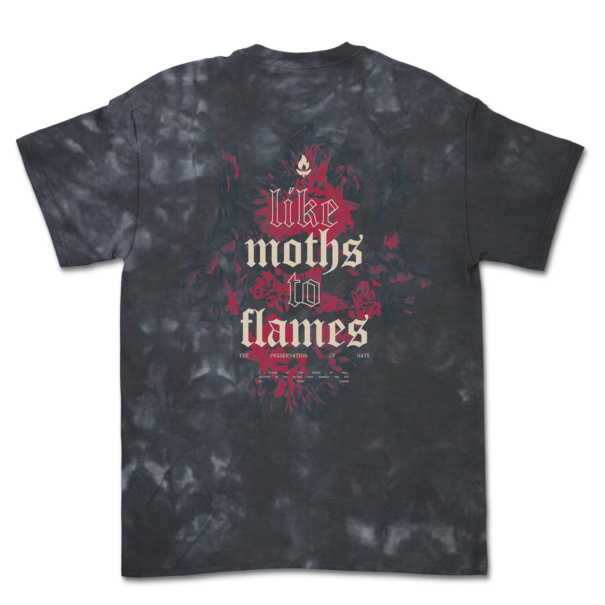 Like Moths To Flames - Preservation of Hate Dye Shirt